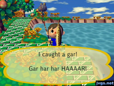 I caught a gar! Gar har har HAAAAR!