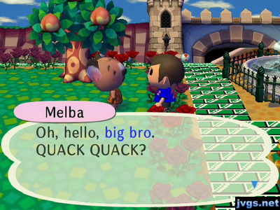 Melba: Oh, hello, big bro. QUACK QUACK?