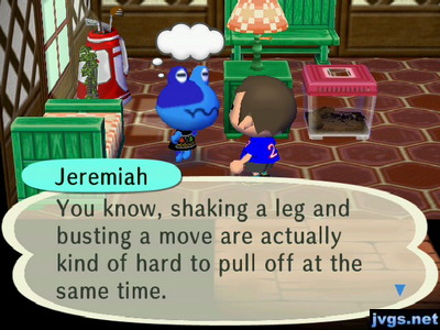 Jeremiah: You know, shaking a leg and busting a move are actually kind of hard to pull off at the same time.