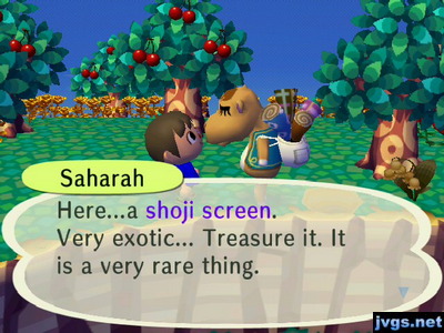 Saharah: Here...a shoji screen. Very exotic... Treasure it. It is a very rare thing.