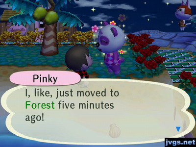 Pinky: I, like, just moved to Forest five minutes ago!