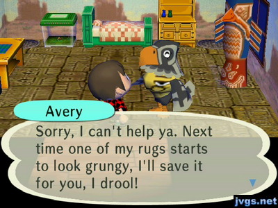 Avery: Sorry, I can't help ya. Next time one of my rugs starts to look grungy, I'll save it for you, I drool!
