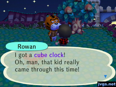 Rowan: I got a cube clock! Oh, man, that kid really came through this time!