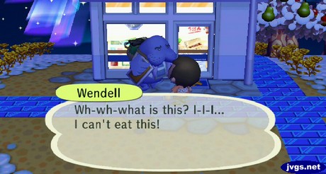 Wendell: Wh-wh-what is this? I-I-I... I can't eat this!
