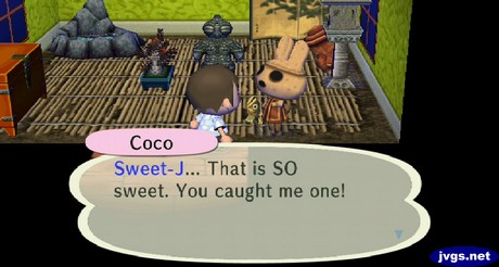 Coco: Sweet-J... That is SO sweet. You caught me one!