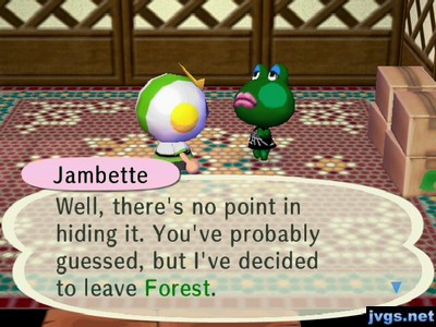 Jambette: Well, there's no point in hiding it. You've probably guessed, but I've decided to leave Forest.