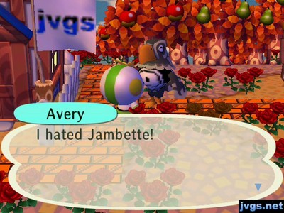 Avery: I hated Jambette!