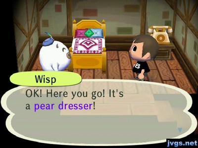 Wisp: OK! Here you go! It's a pear dresser!