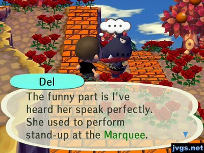 Del: the funny part is I've heard her speak perfectly. She used to perform stand-up at the Marquee.