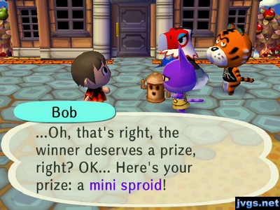 Bob: ...Oh, that's right, the winner deserves a prize, right? OK... Here's your prize: a mini sproid!