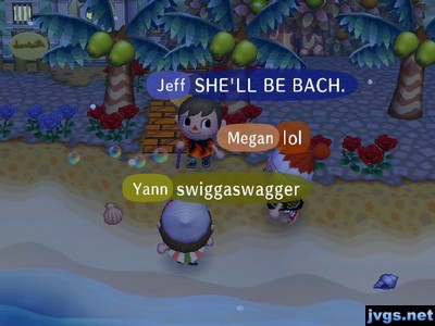 Jeff: SHE'LL BE BACH. Yann: Swiggaswagger.
