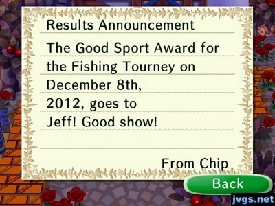 Results Announcement: The Good Sport Award for the Fishing Tourney on December 8th, 2012, goes to Jeff! Good show! -From Chip