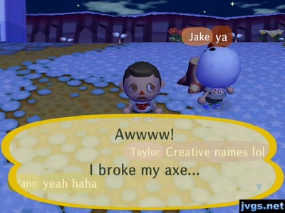 Awwww! I broke my axe...