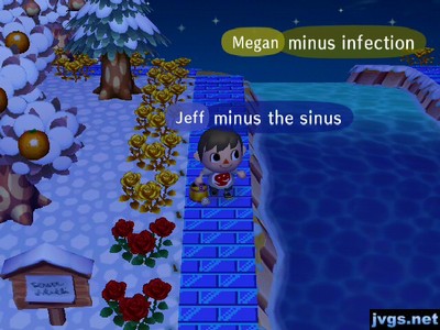 Megan: Minus infection. Jeff: Minus the sinus.