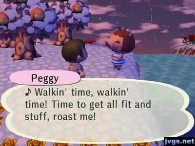 Peggy: Walkin' time, walkin' time! Time to get all fit and stuff, roast me!