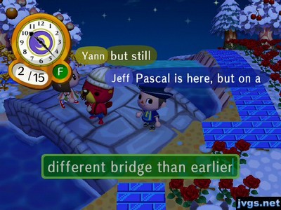 Jeff, standing next to Pascal: Pascal is here, but on a different bridge than earlier.