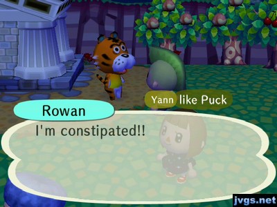 Rowan: I'm constipated!!