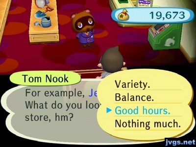 Tom Nook: For example, Jeff. What do you look for in a store, hm?
