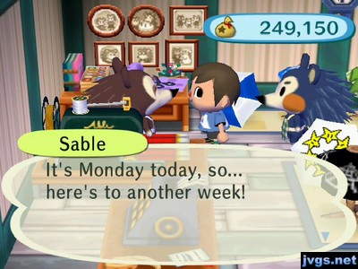 Sable: It's Monday today, so... here's to another week!