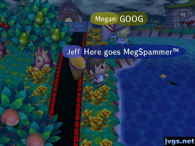 Megan: GOOG. Jeff: Here goes MegSpammer.