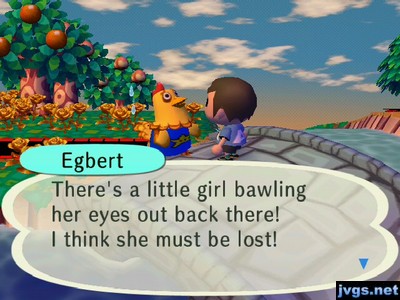 Egbert: There's a little girl bawling her eyes out back there! I think she must be lost!