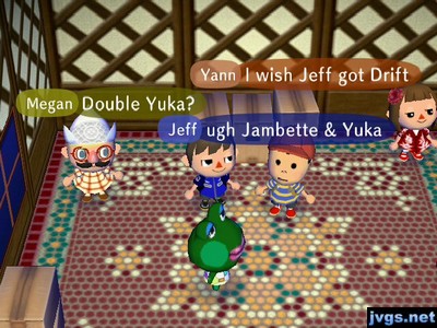 Jeff: Ugh, [I have] Jambette & Yuka.