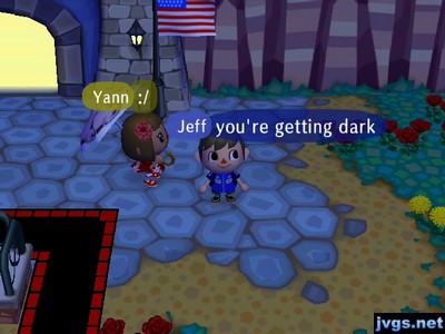 Jeff, to Yann: You're getting dark.