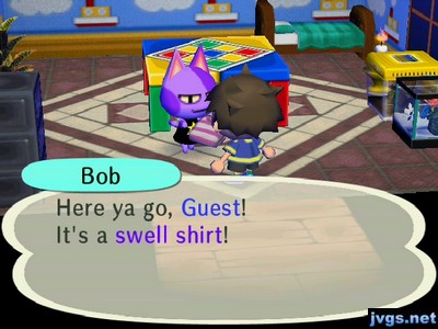 Bob: Here ya go, Guest! It's a swell shirt!
