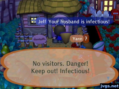 Sign on Del's house: No visitors. Danger! Keep out! Infectious!