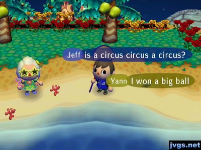 Jeff: Is a circus circus a circus? Yann: I won a big ball.