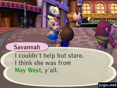 Savannah: I couldn't help but stare. I think she was from May West, y'all.