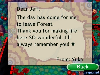 Dear Jeff, The day has come for me to leave Forest. Thank you for making life here SO wonderful. I'll always remember you! -From: Yuka