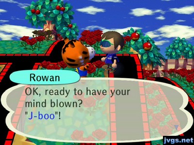 Rowan: OK, ready to have your mind blown? J-boo!