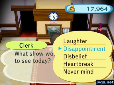 Clerk: What show would you like to see today?