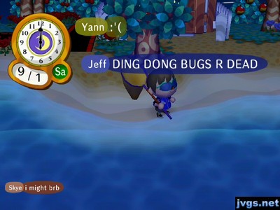 Jeff: DING DONG BUGS R DEAD.