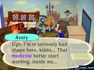 Avery: Ugh, I'm in seriously bad shape here, kiddo... That medicine better start working, inside me...