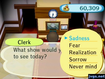 Clerk: What show would you like to see today?