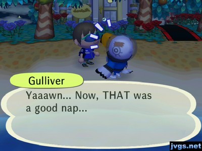 Gulliver: Yaaawn... Now, THAT was a good nap...