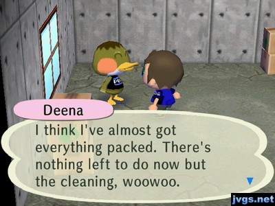 Deena: I think I've almost got everything packed. There's nothing left to do now but the cleaning, woowoo.