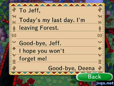 To Jeff, Today's my last day. I'm leaving Forest. Good-bye, Jeff. I hope you won't forget me! -Good-bye, Deena