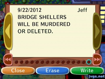 BRIDGE SHELLERS WILL BE MURDERED OR DELETED. -Jeff