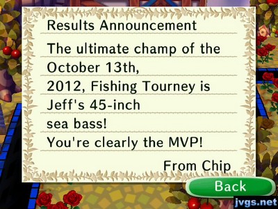 Results Announcement: The ultimate champ of the October 13th, 2012, Fishing Tourney is Jeff's 45-inch sea bass! You're clearly the MVP! -From Chip