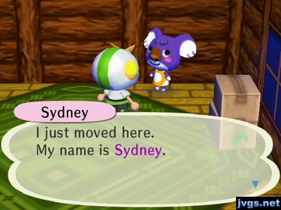 Sydney: I just moved here. My name is Sydney.