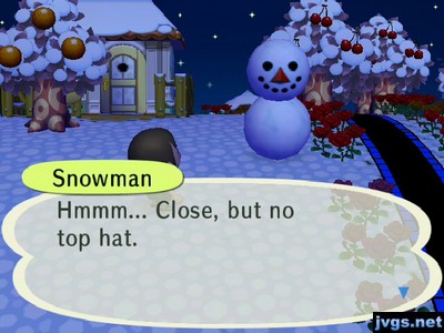 Snowman: Hmmm... Close, but no top hat.