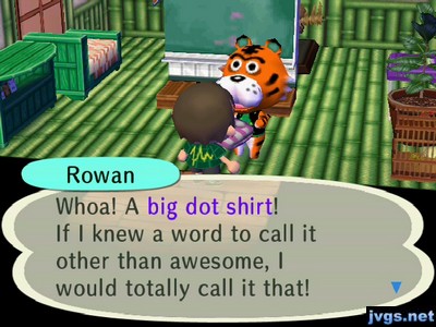 Rowan: Whoa! A big dot shirt! If I knew a word to call it other than awesome, I would totally call it that!