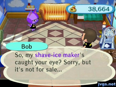 Bob: So, my shave-ice maker's caught your eye? Sorry, but it's not for sale...