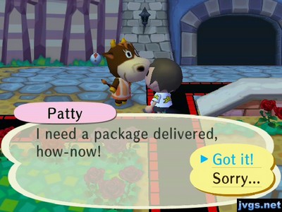 Patty: I need a package delivered, how-now!