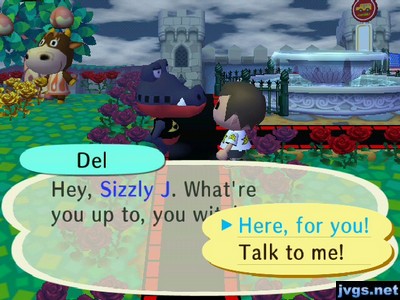 Del: Hey, Sizzly J. What're you up to, you witch?