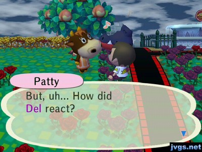 Patty: But, uh... How did Del react?