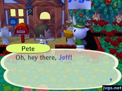 Pete: Oh, hey there, Jeff!